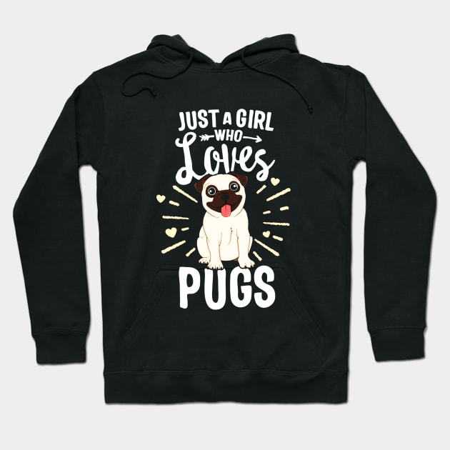 Just A Girl Who Loves Pugs Hoodie by akkadesigns